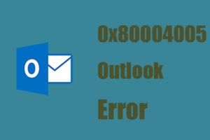 Microsoft Outlook 0x80004005
