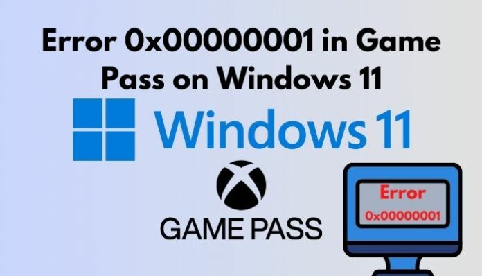 game pass error 0x00000001