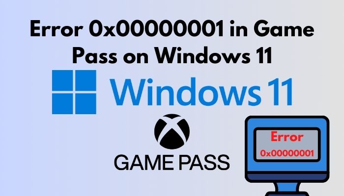 game pass error 0x00000001